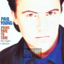 From Time To Time: Singles - Paul Young