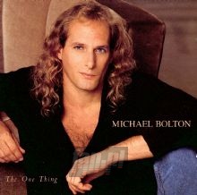 The One Thing - Michael Bolton