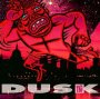 Dusk - The The