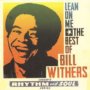 Lean On Me - The Best - Bill Withers