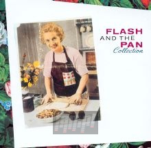 Collection - Flash & The Pan Collection - Flash & The Pan