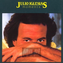 Moments - Julio Iglesias