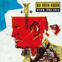 Opium Furs Volk - Die Toten Hosen Opium Furs Volk - Die Toten Hosen