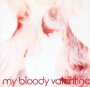 Isn't Anything - My Bloody Valentine