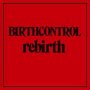 Re-Birth - The Best - Birth Control
