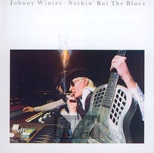 Nothin' But The Blues - Johnny Winter