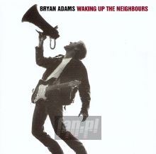 Waking Up The Neighbours - Bryan Adams