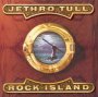 Rock Island - Jethro Tull