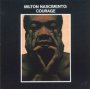 Courage - Milton Nascimento