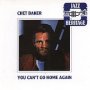 You Can't Go Home Again - Chet Baker