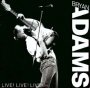 Live Live Live - Bryan Adams