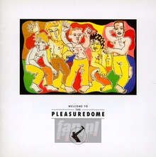 Welcome To The Pleasuredome - Frankie Goes To Hollywood