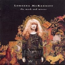 The Mask & The Mirror - Loreena McKennitt