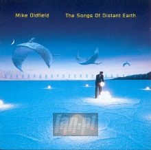 The Songs Of Distant Earth - Mike Oldfield The Songs Of Distant Earth - Mike Oldfield