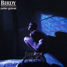 Birdy  OST - Peter Gabriel