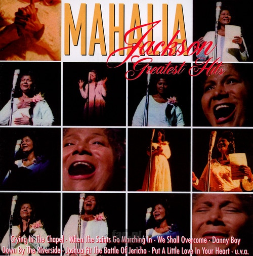 Greatest Hits - Mahalia Jackson