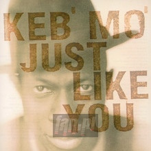 Just Like You - Keb' Mo