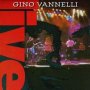 Gino Vannelli Live - Gino Vannelli