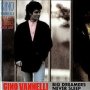 Big Dreamers Never Sleep - Gino Vannelli