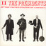 II - Presidents Of The U.S.A.