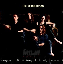 Everybody Else Is Doing - The Cranberries