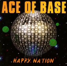 Happy Nation - Ace Of Base