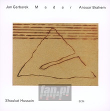 Madar - Jan Garbarek / Brahem / Hussain