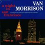 A Night In San Francisco - Van Morrison