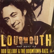 Loudmouth: The Best Of Bob Geldof - Bob Geldof