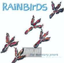 The Mercury Years-Best Of87-94 - Rainbirds