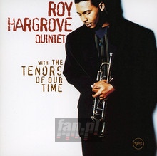 With The Tenors Of Our Time - Roy Hargrove