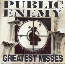 Greatest Misses - Public Enemy Greatest Misses - Public Enemy