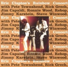 Rainbow Concert - Eric Clapton Rainbow Concert - Eric Clapton