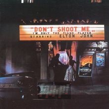 Don't Shoot Me, I'm Only The Piano Player - Elton John
