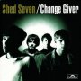 Change Giver - Shed Seven