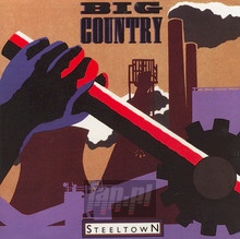 Steeltown - Big Country