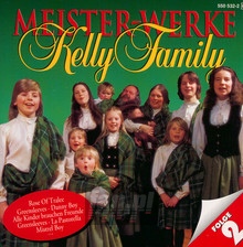 Meisterstucke - Kelly Family
