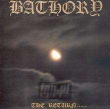 The Return Of Darkness & Evil - Bathory