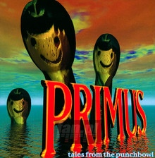 Tales From The Punchbowl - Primus - bigger Tales From The Punchbowl - Primus