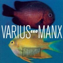 Ego - Varius Manx