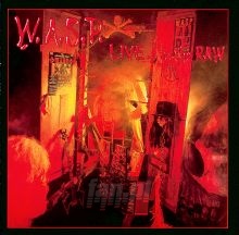 Live In The Raw - W.A.S.P.