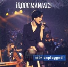 MTV Unplugged - 10.000 Maniacs   