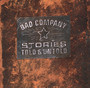 Stories Told - Bad Company