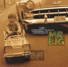 Big, Bigger, Biggest!: The Best Of MR.Big - MR. Big