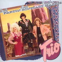 Trio - Emmylou Harris / Dolly Parton / Linda Ronstadt