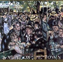 A Night On The Town - Rod Stewart