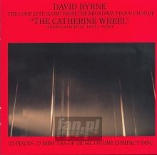 Catherine Wheel - David Byrne Catherine Wheel - David Byrne