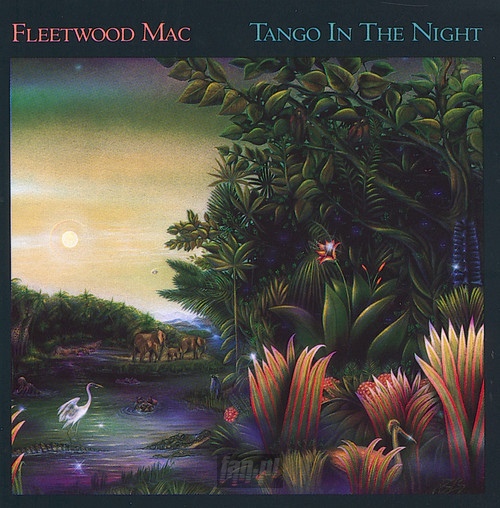 Tango In The Night - Fleetwood Mac