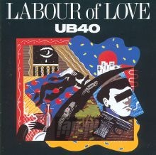 Labour Of Love I - UB40