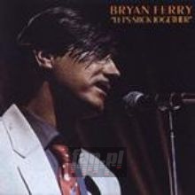 Let's Stick Together - Bryan Ferry